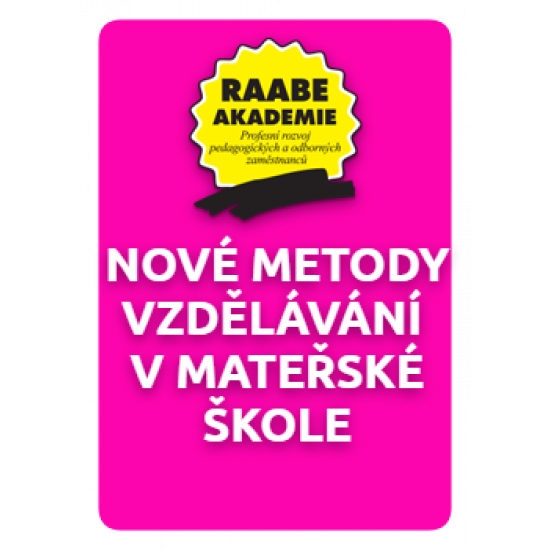 Nové metody vzdělávání v mateřské škole