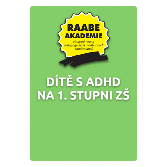 Dítě s ADHD na 1. stupni ZŠ