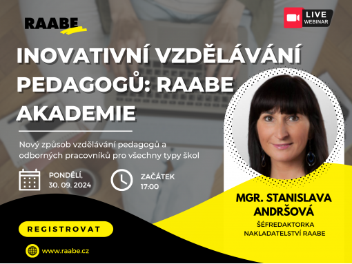 Inovativní vzdělávání pedagogů: Raabe Akademie / PŘIHLASTE SE NA WEBINÁŘ ZDARMA v pondělí 30. 09. 2024